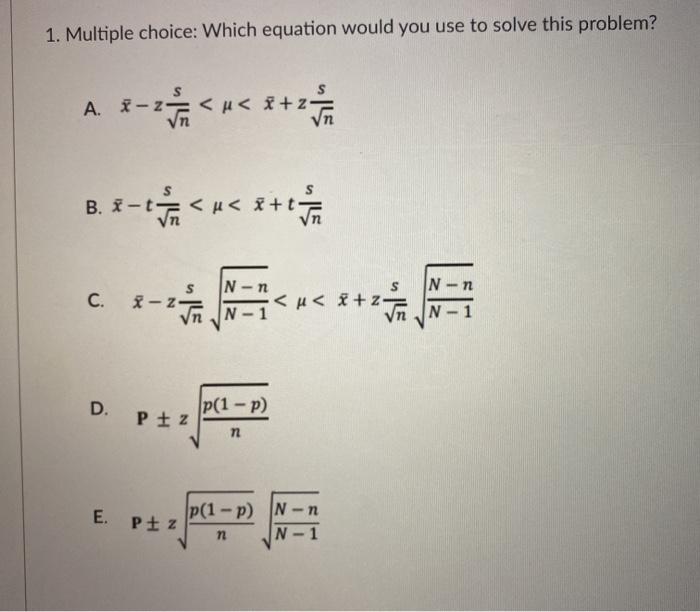  1. Multiple choice: Which equation would you use to solve this