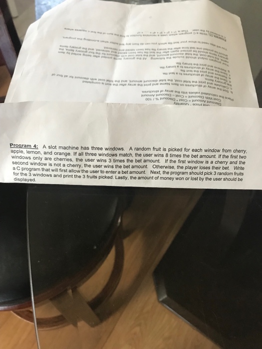  Using C++ A slot machine has three windows. A random fruit