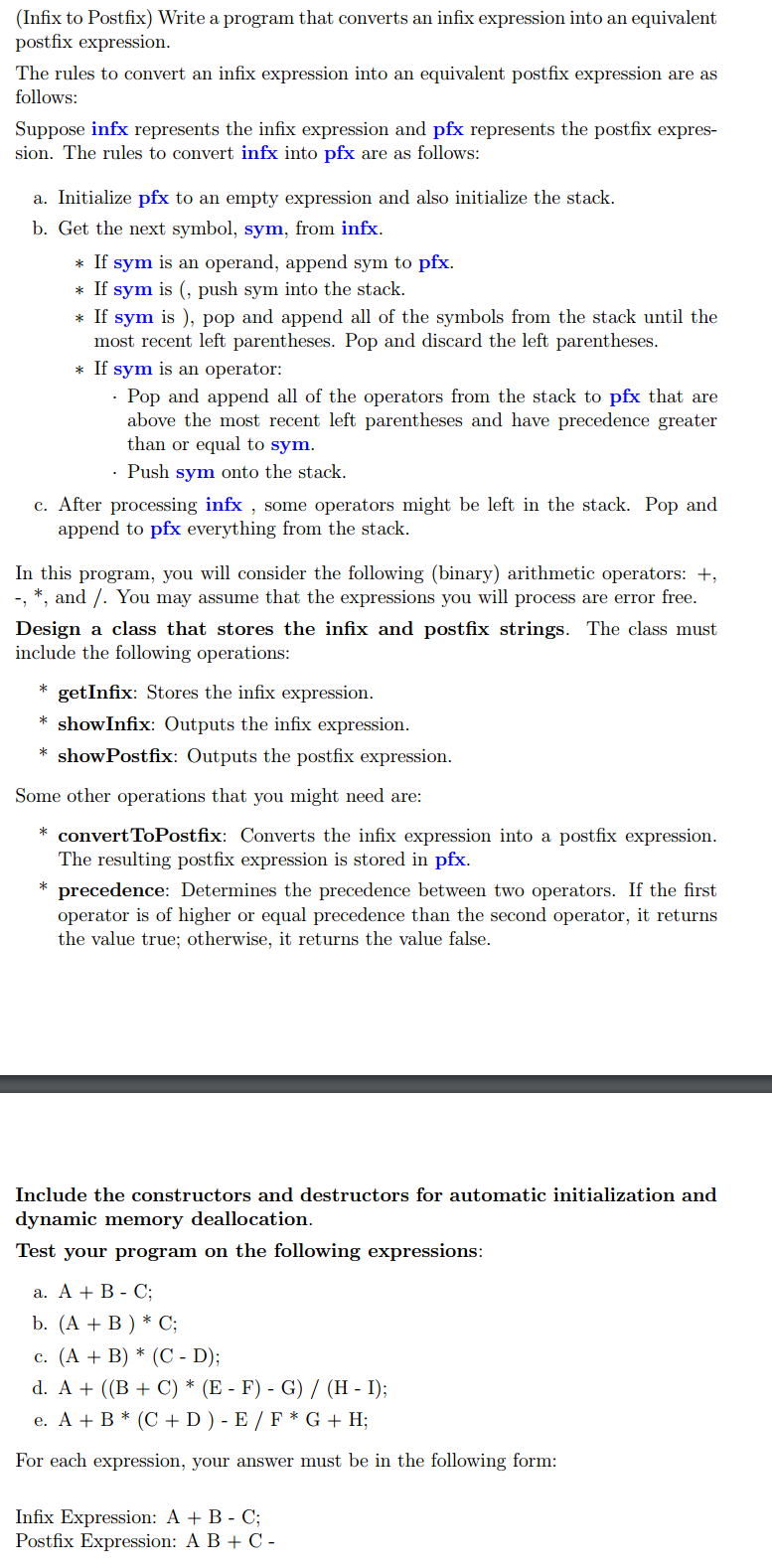  Answer in C++ Write a program that converts an infix expression