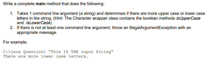 By using Java language Write a complete main method that does the