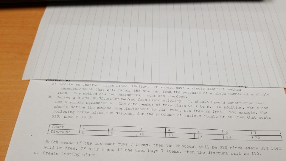  java a) Create an abstract class Discount Policy. It should have