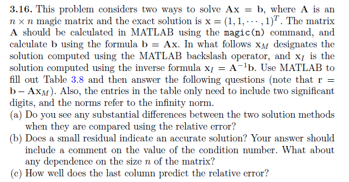 3.16. This problem considers two ways to solve Ax - b,