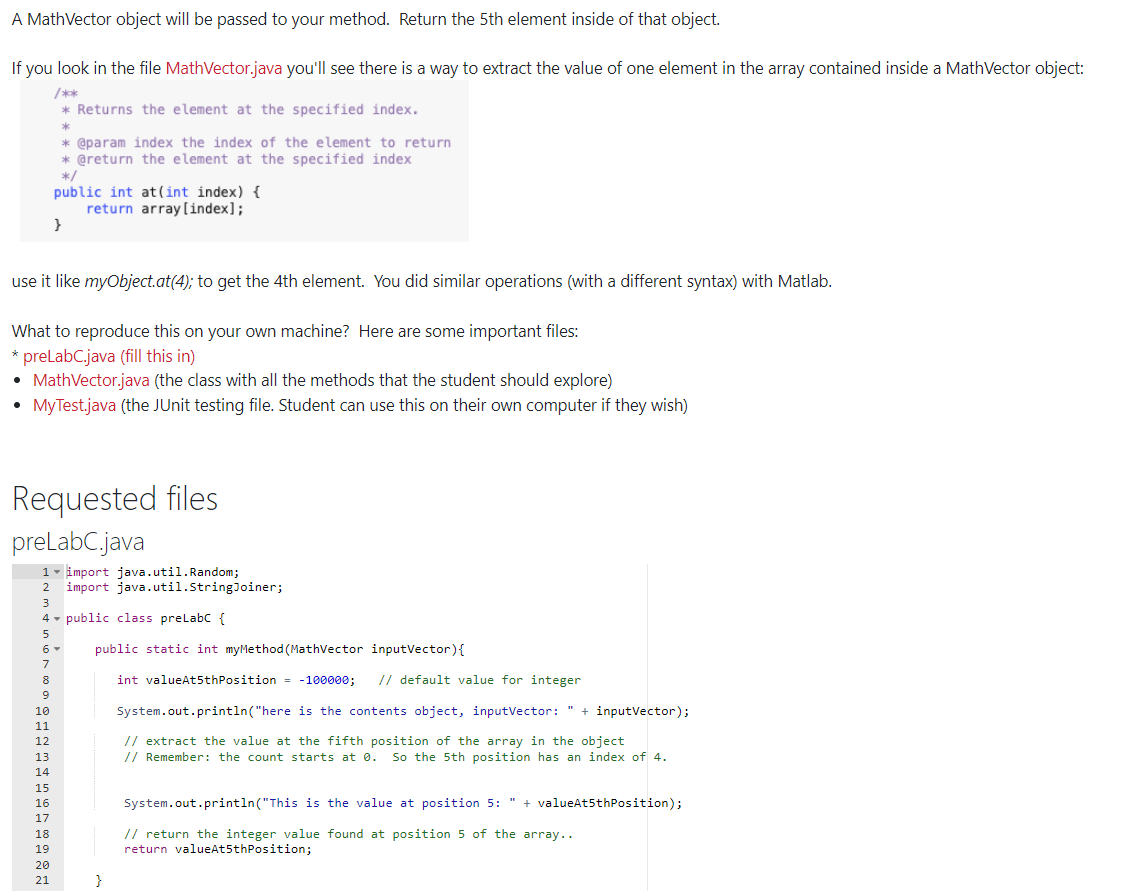  A MathVector object will be passed to your method. Return the