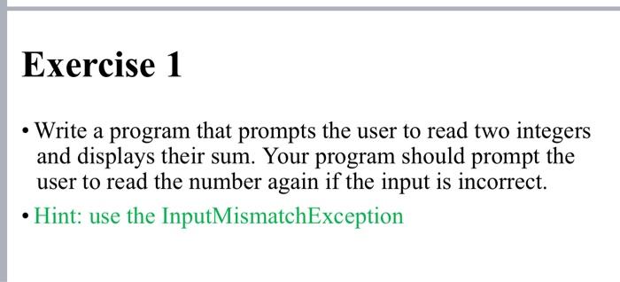 i want solve this question Exercise 1 Write a program that prompts