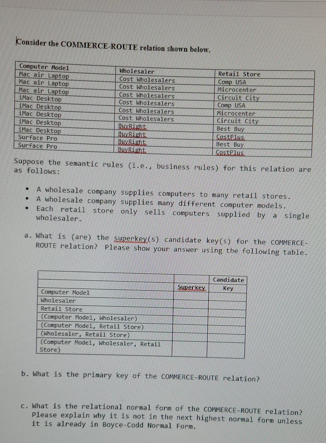 Consider the COMMERCE-ROUTE relation shown below. Computer Model Mac air Laptop