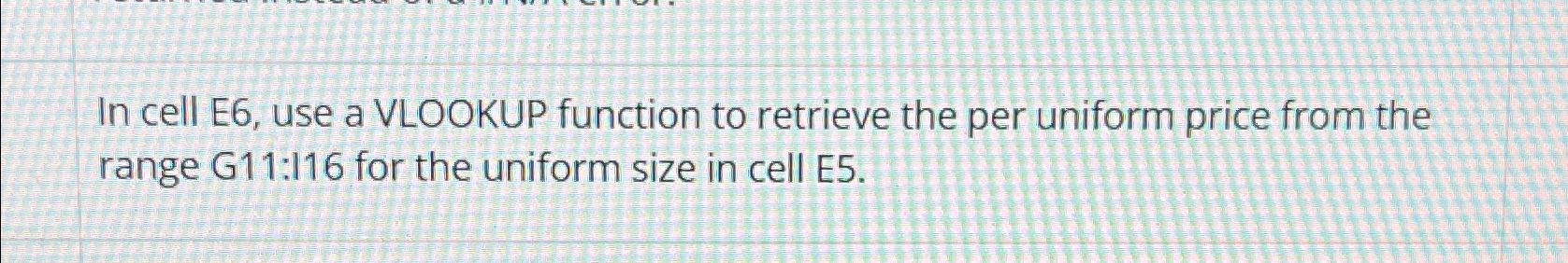  In cell E6, use a VLOOKUP function to retrieve the per