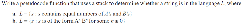  Write a pseudocode function that uses a stack to determine whether
