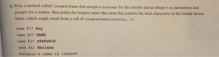 Java: Write a method called longest Name that accepts a Scanner for