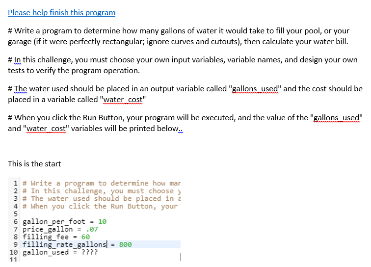  Please help finish this program # Write a program to determine
