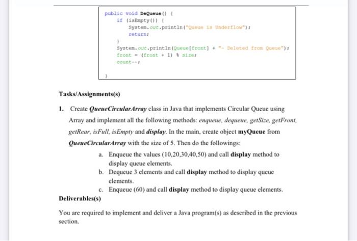 Main Operations: Enqueue - To insert an element in Queue (at the