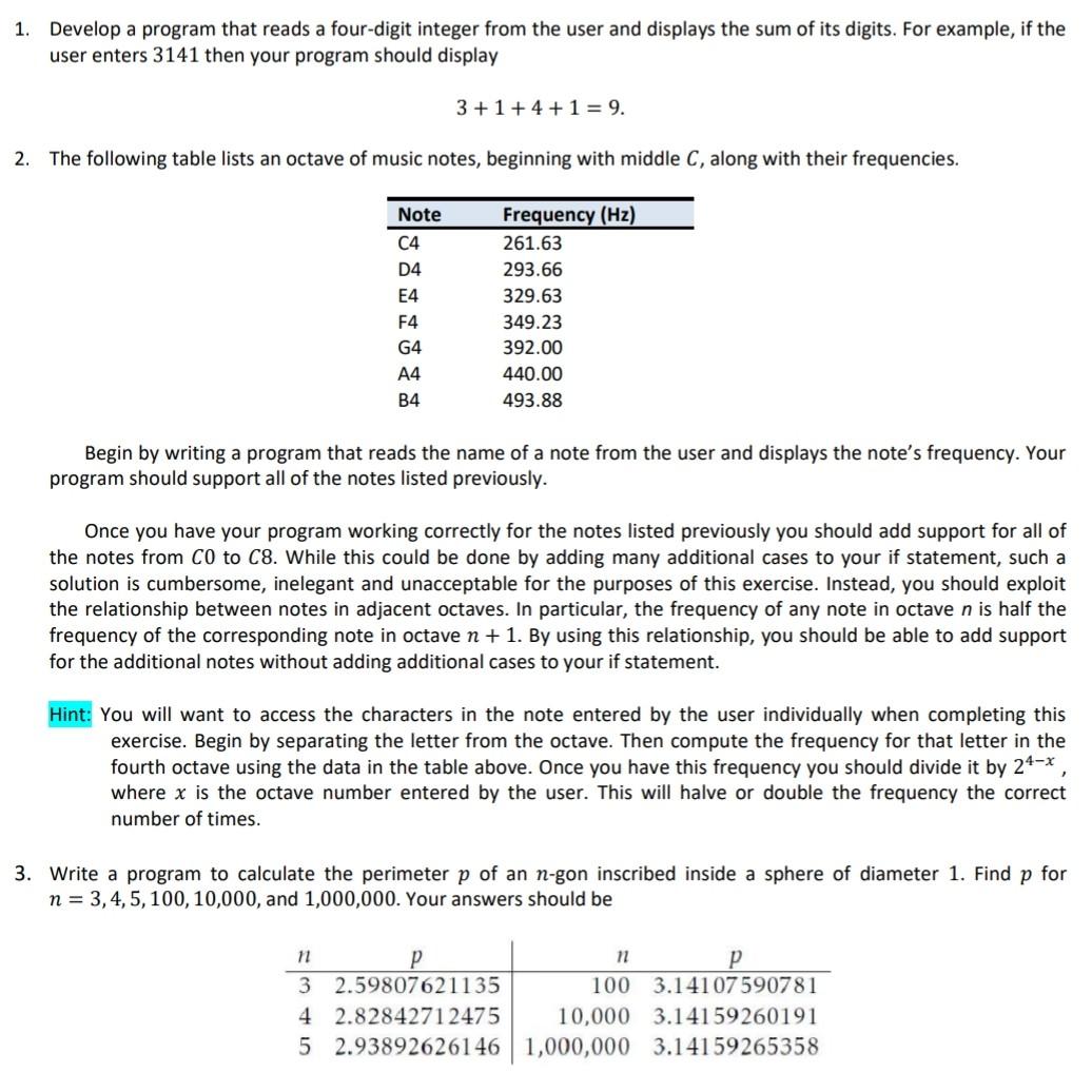 Using Python 1. Develop a program that reads a four-digit integer