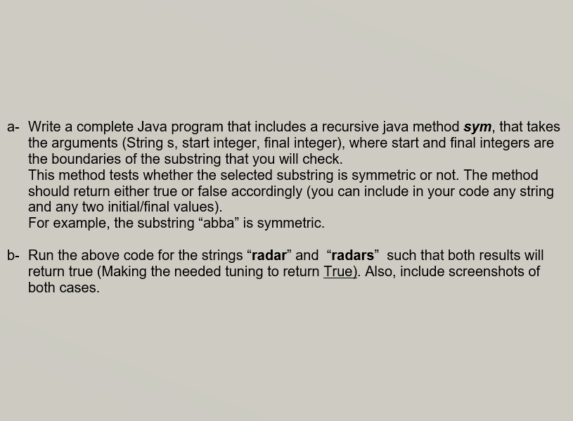  a- Write a complete Java program that includes a recursive java