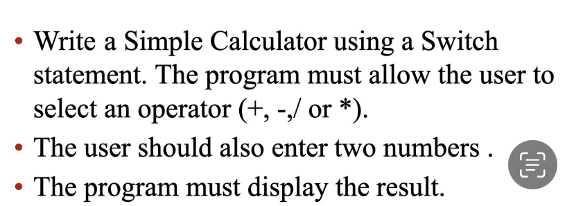  Write a Simple Calculator using a Switch statement. The program must