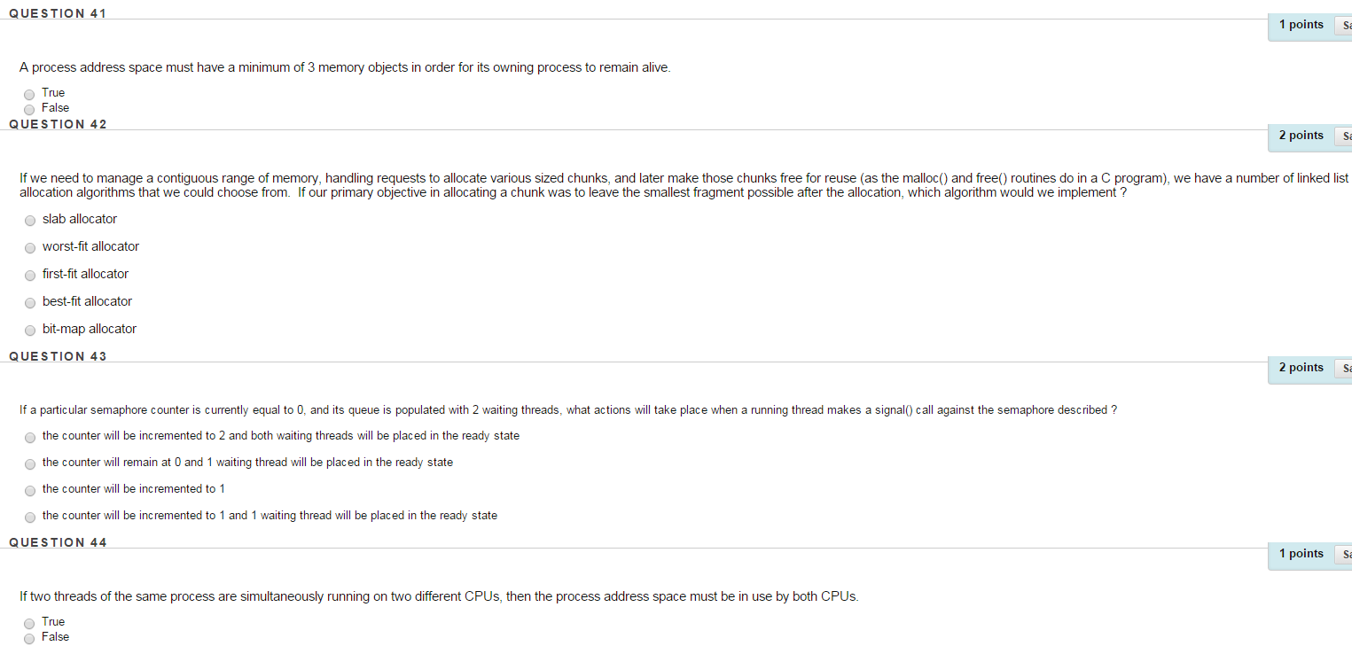 Please answer the 4 multiple choice questions below: A process address space