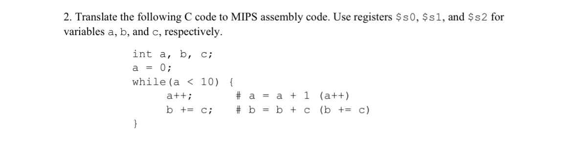  Translate the following C code to MIPS assembly code. Use registers