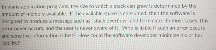  In many application programs, the size to which a stack can