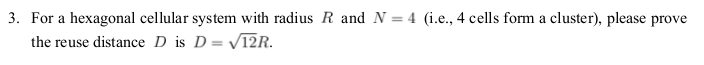  3. For a hexagonal cellular system with radius R and N
