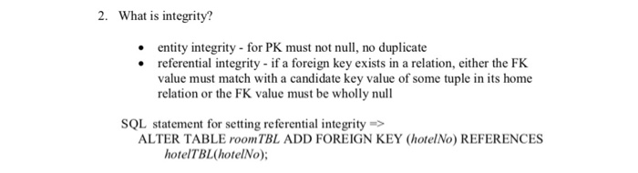  Database Management 2. What is integrit? . entity integrity for PK