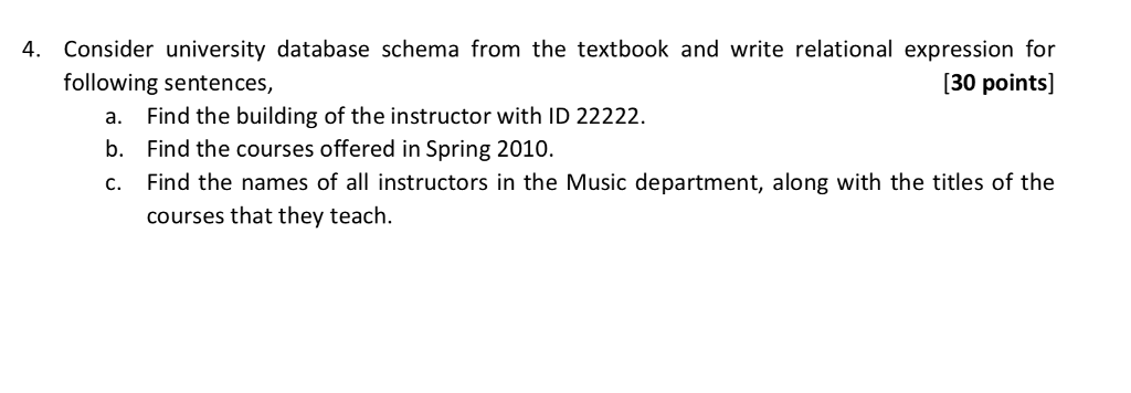 in meaning between the terms relation and relation schema. 10 points] b.