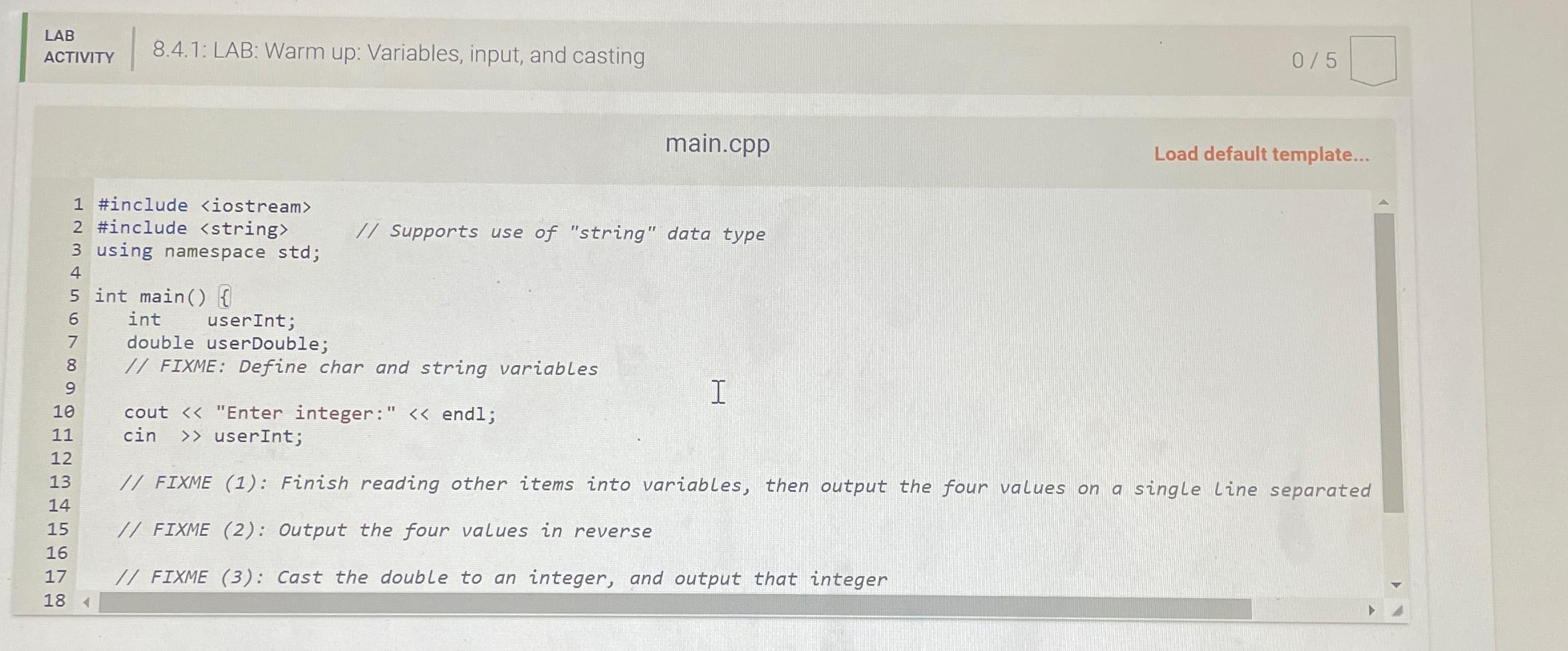  LAB ACTIVITY 8.4.1: LAB: Warm up: Variables, input, and casting 05