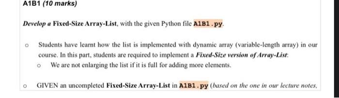  Develop a Fixed-Size Array-List, with the given Python file A1B1.py. Students