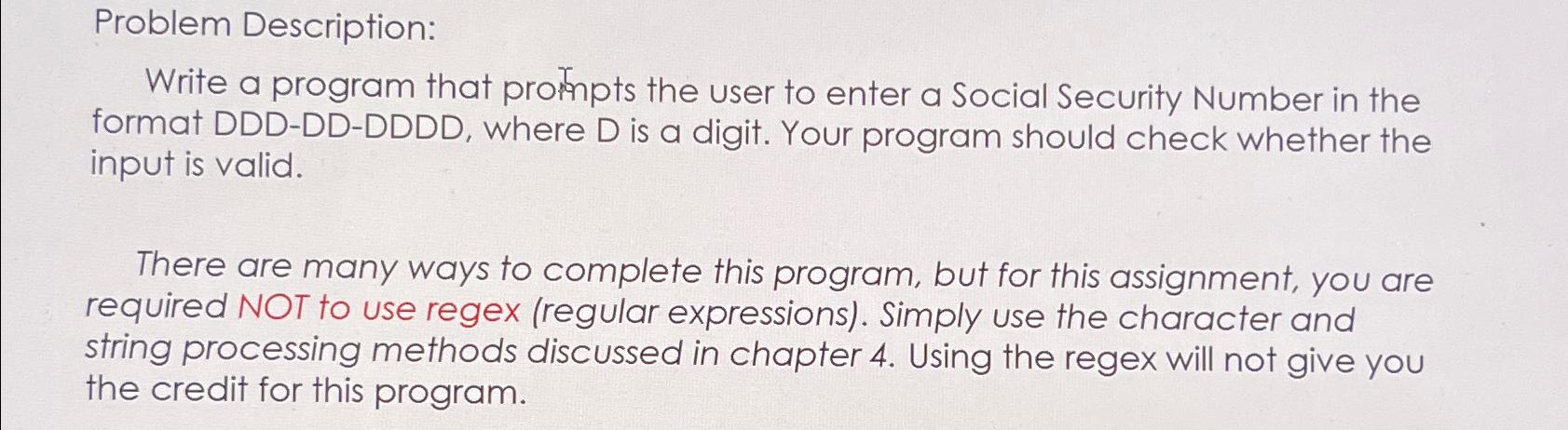  Problem Description: Write a program that prompts the user to enter