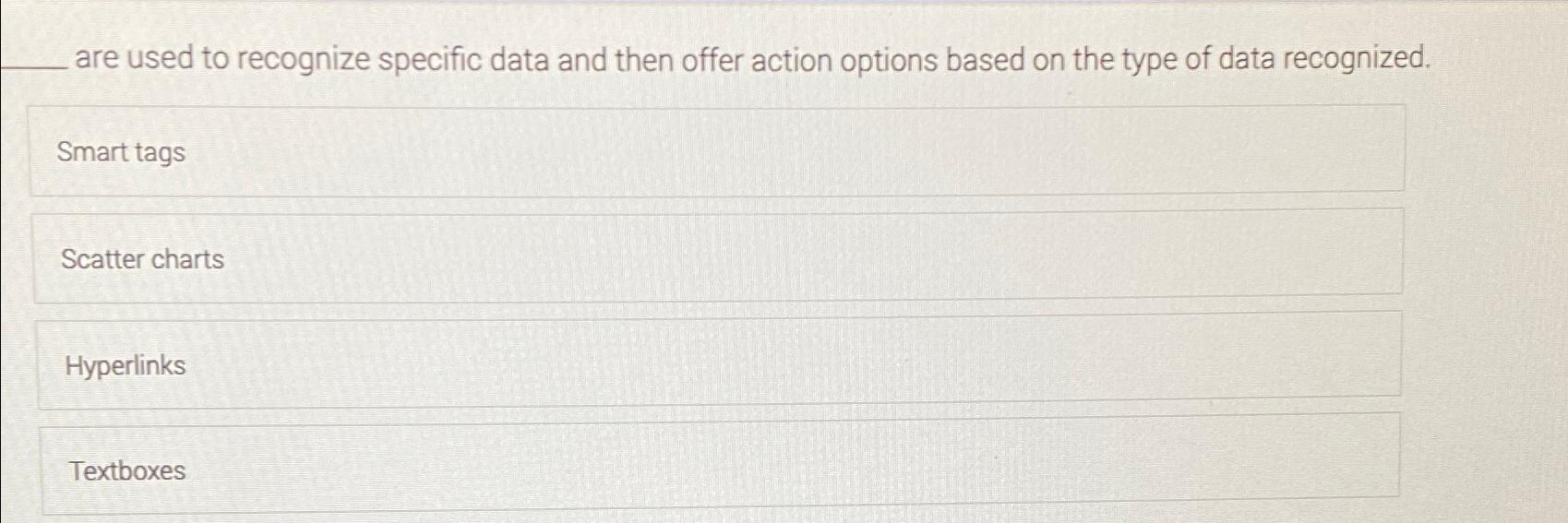  are used to recognize specific data and then offer action options