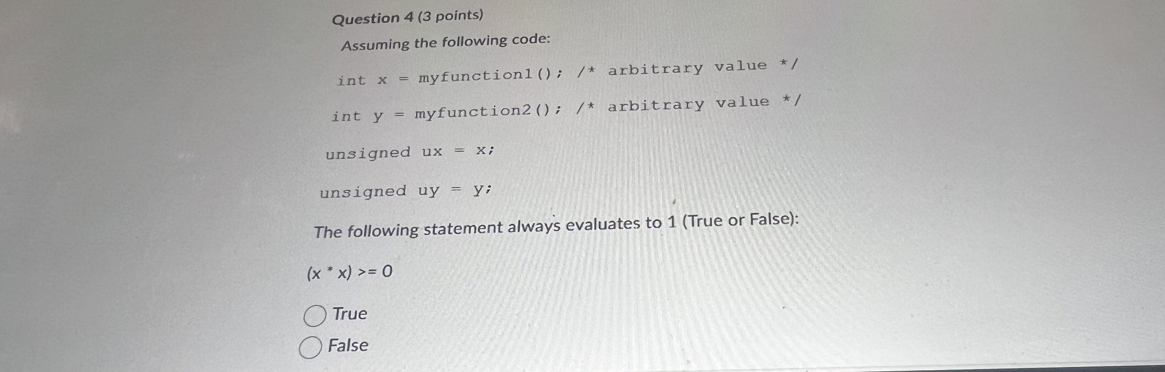  Question 4(3 points) Assuming the following code: int x= myfunction 1():**