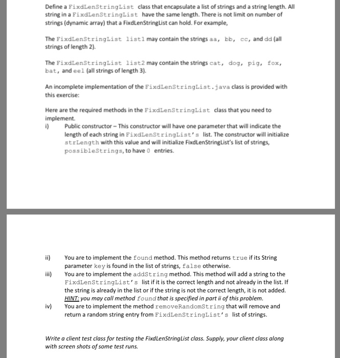  code should be written in java Define a FixdLenStringList class that