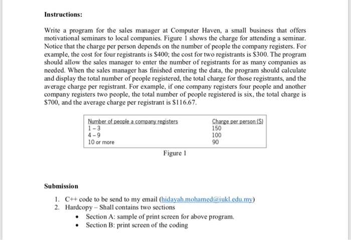  Instructions: Write a program for the sales manager at Computer Haven,