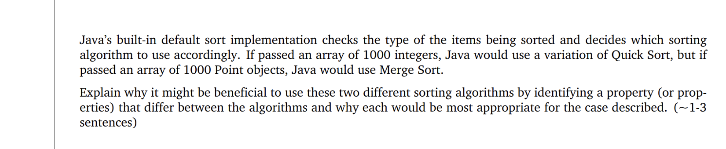  Java's built-in default sort implementation checks the type of the items