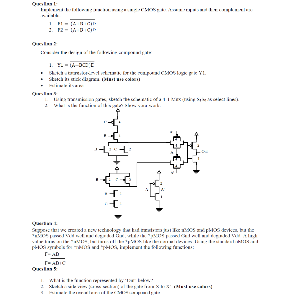  Question 1: Implement the following function using a single CMOS gate.
