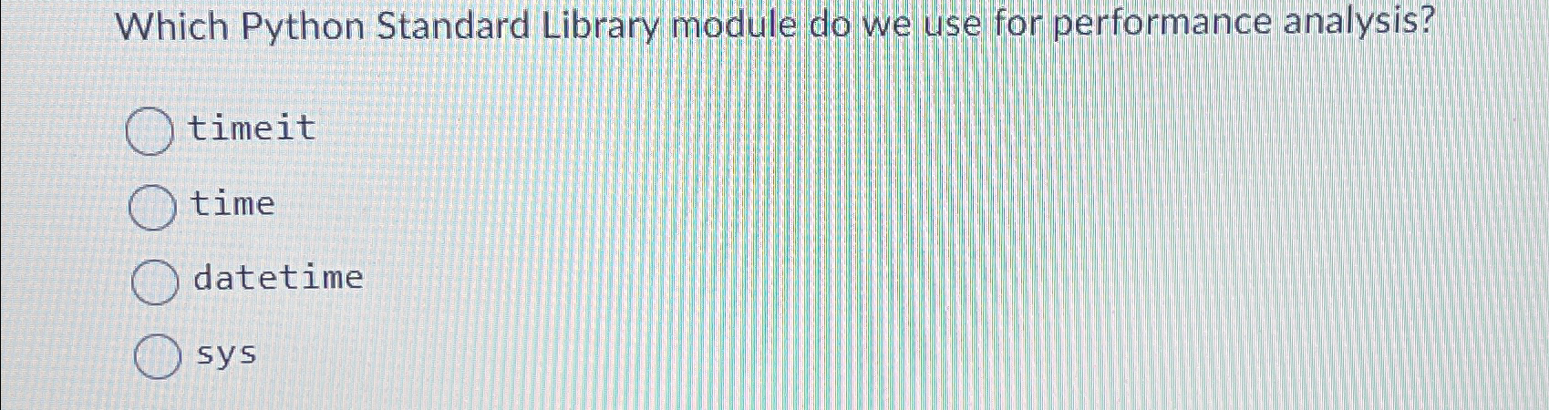  Which Python Standard Library module do we use for performance analysis?
