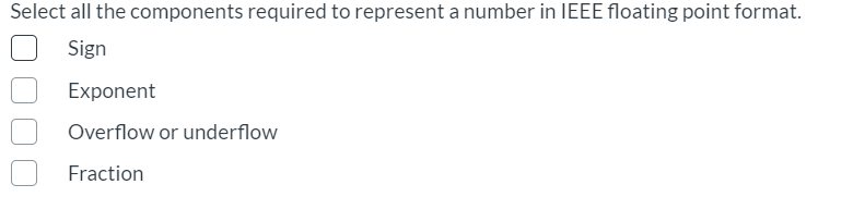 Select all the components required to represent a number in IEEE