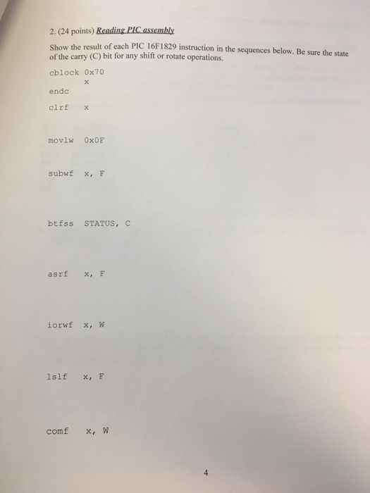 Microprocessor/Assembly Question PIC 16F 1829 instruction in the sequences below. Be