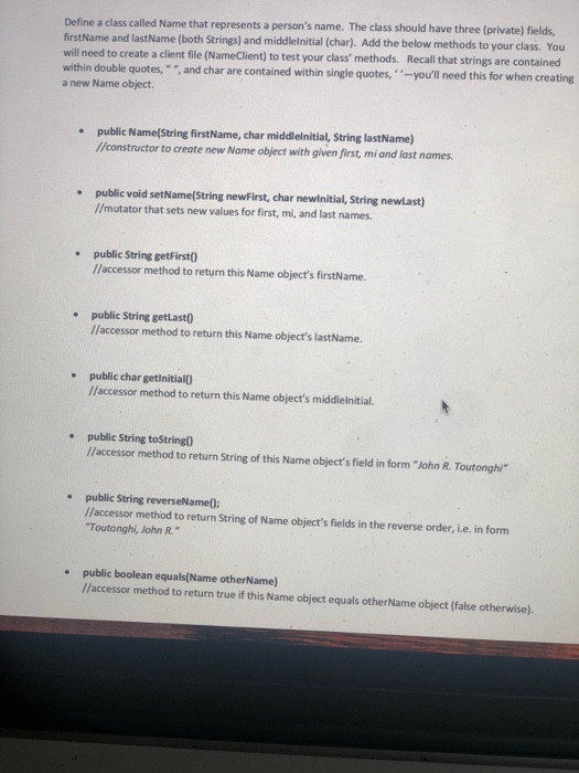  Define a class called Name that represents a person's name. The