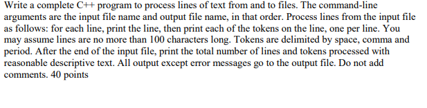 Write a complete C++ program to process lines of text from