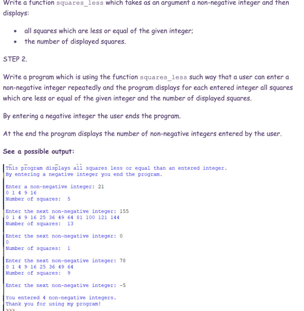  Solve in simple python Write a function squares_less which takes as