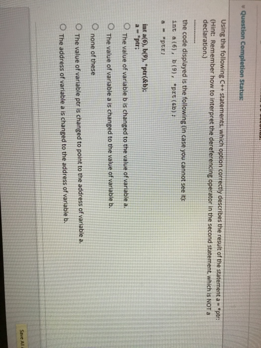 address operator and the dereferencing operator outside of a declaration statement.) O