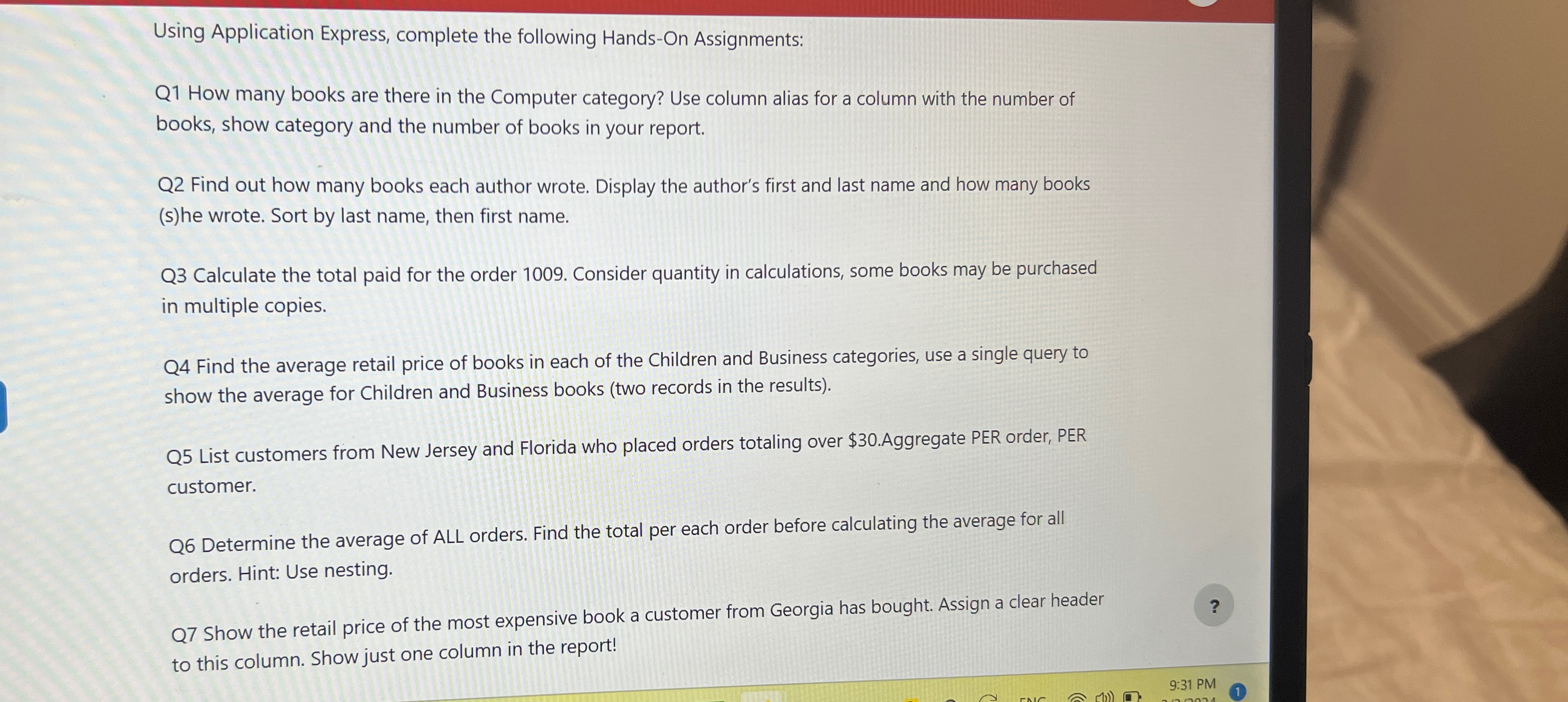  Using Application Express, complete the following Hands-On Assignments: Q1 How many