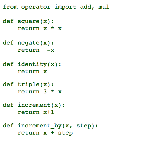 python3 from operator import add, mul def square (x): return x *