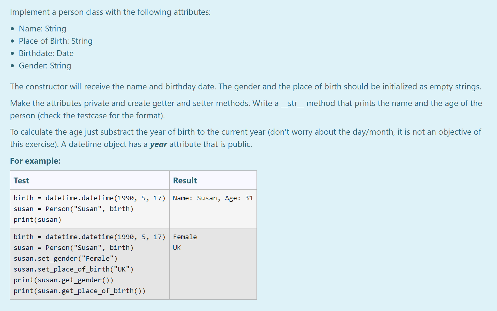  Implement a person class with the following attributes: Name: String Place