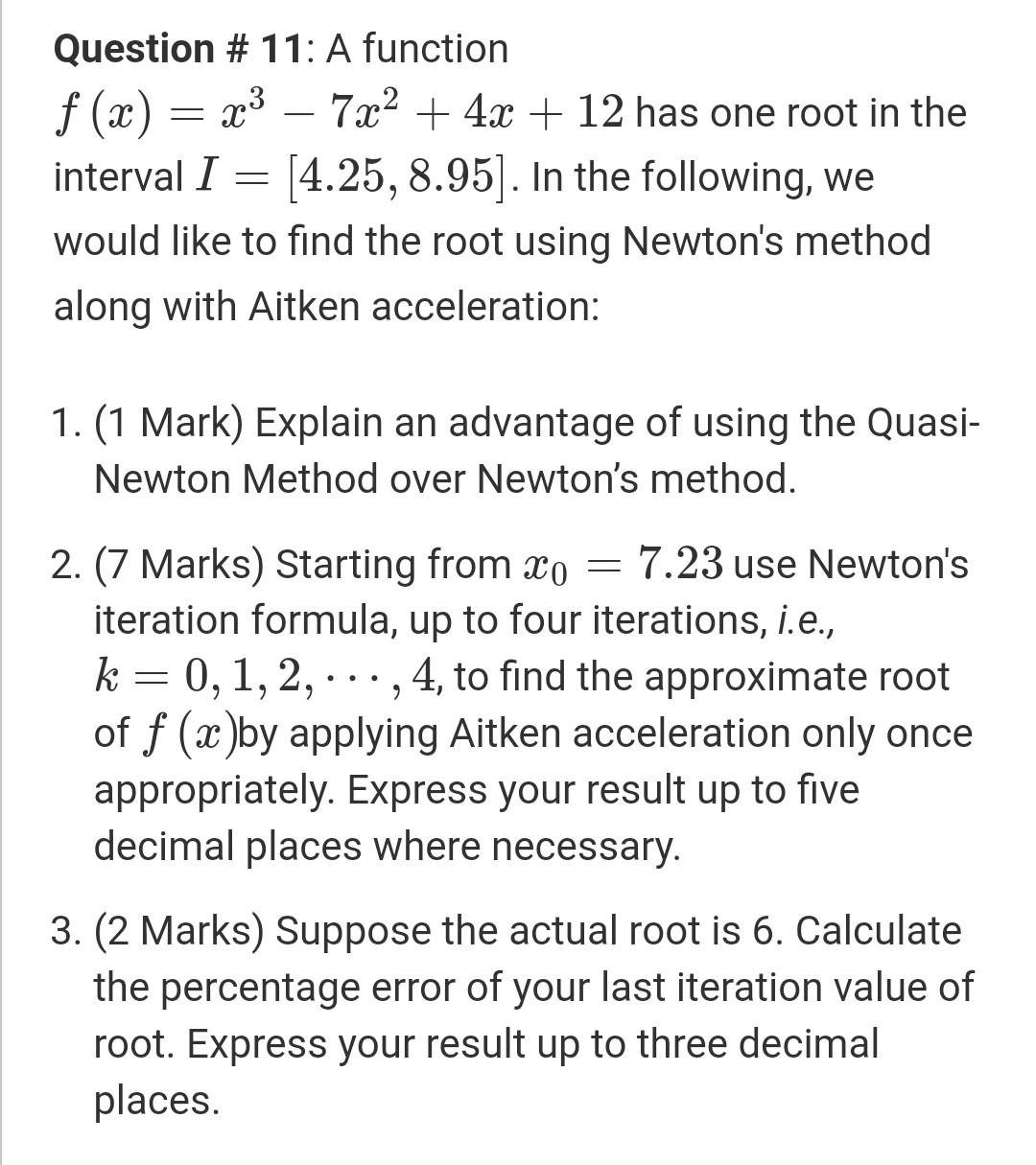  - Question #11: A function f(x) = x3 7x + 4x