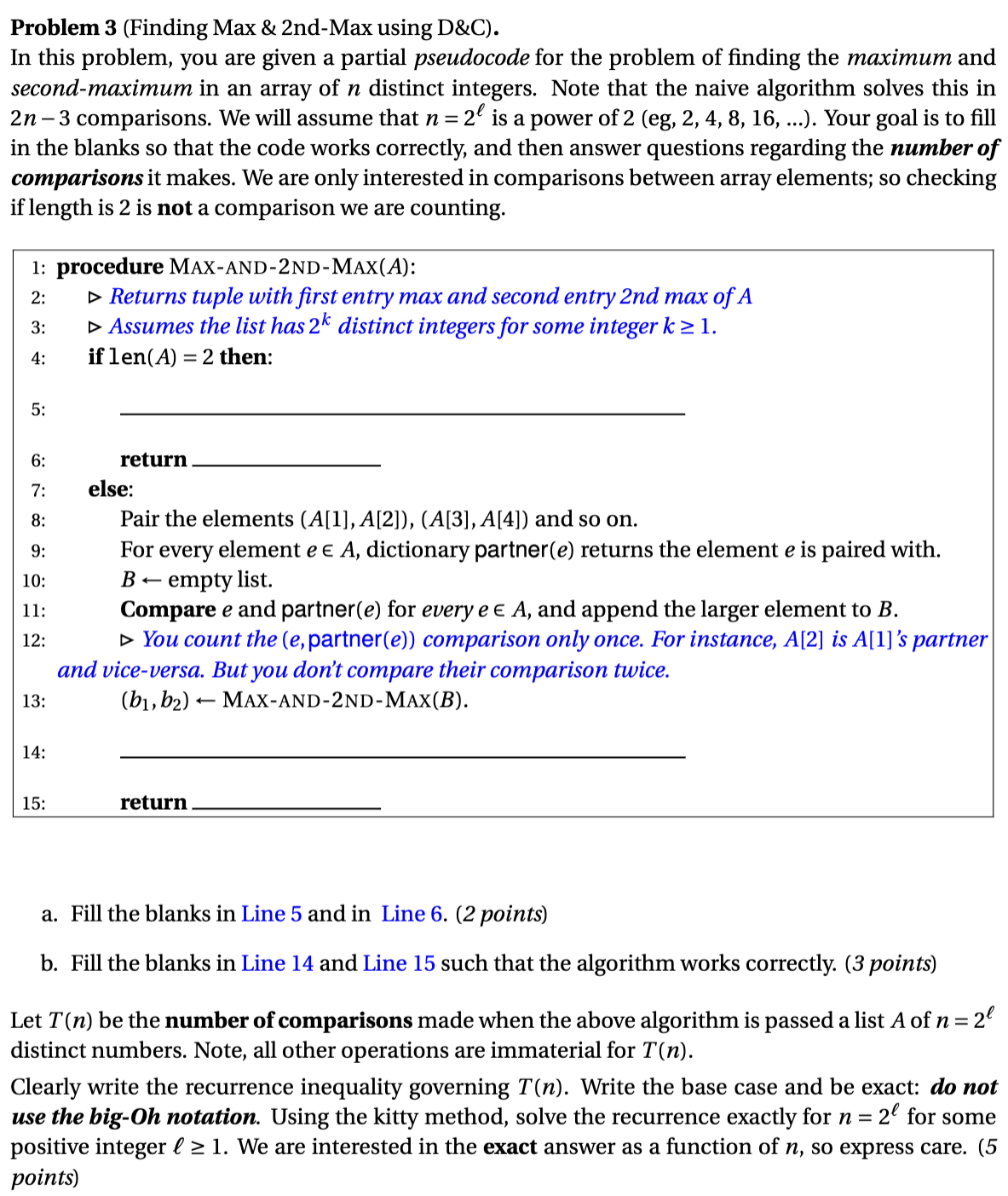  Problem 3(Finding Max & 2nd-Max using D&C). In this problem, you