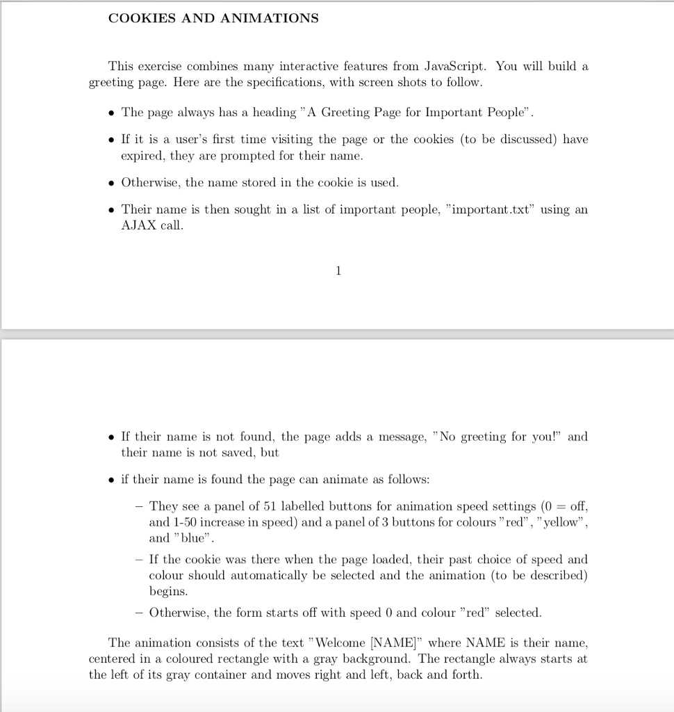 COOKIES AND ANIMATIONS This exercise combines many interactive features from JavaScript.