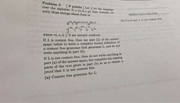  Problem 3 ( 9 points ] Let L be the language