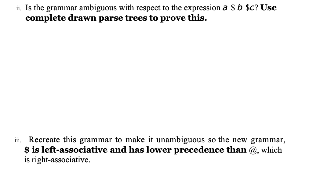 a, b, c are terminal symbols. ::= $ | @ | )