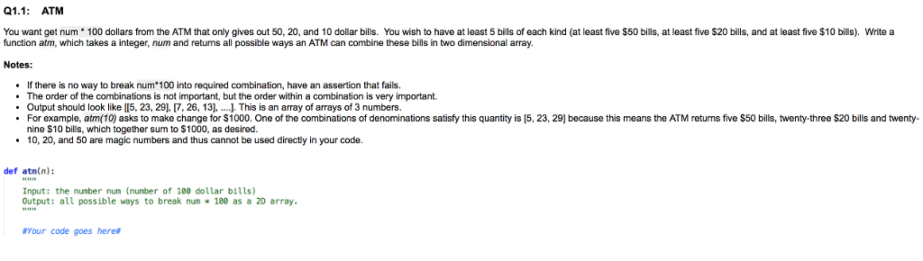 python3 Q1.1: ATM You want get num 100 dollars from the ATM