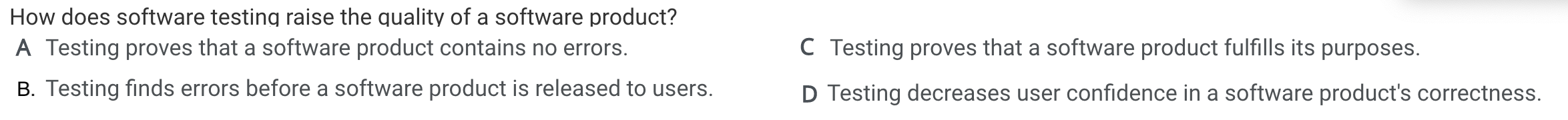 Software Quality Assurance How does software testing raise the quality of a