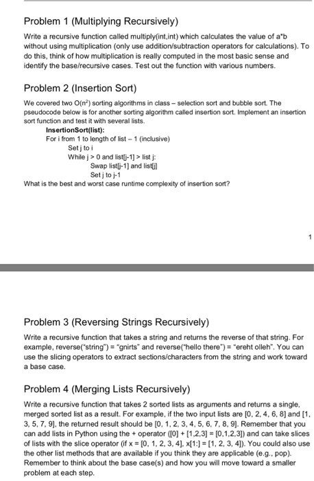  In python language please Problem 1 (Multiplying Recursively) Write a recursive